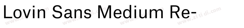 Lovin Sans Medium Re字体转换